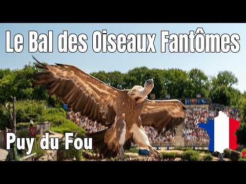 Le Bal des Oiseaux Fantômes - Le Puy du Fou