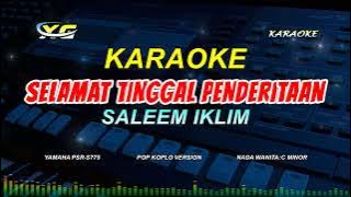 Saleem Iklim - Selamat Tinggal Penderitaan Karaoke Pop Koplo  (NADA CEWEK) Langkah Demi Langkah