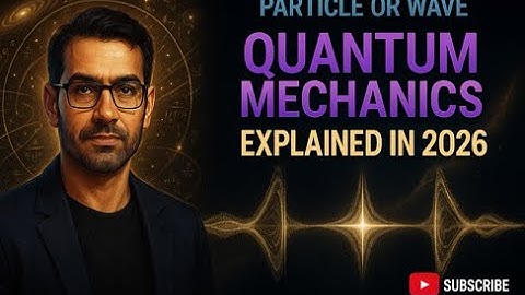 Particle Or Wave Explained in 2026 - Quantum Mechanics & The Quantum Ledger