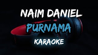 Purnama - Naim Daniel [Karaoke] By Music