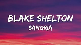 Blake Shelton - Sangria (Lyrics) Resimi