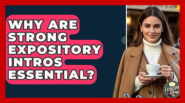 Why Are Strong Expository Intros Essential? - Lexicon Lounge