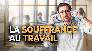 Quelles sont les souffrances au travail ?