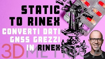 Static to Rinex - Converti i dati grezzi di un
