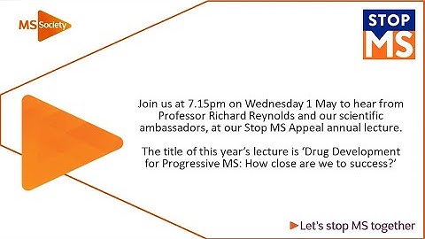 Drug Development for Progressive MS: How close are we to success? - Live talk - Annual lecture