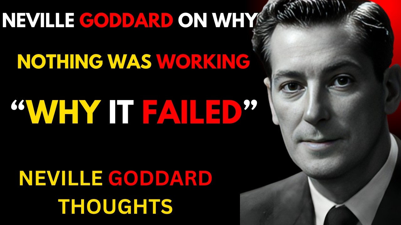 Neville Goddard on Why Nothing Was Working || Neville Goddard
