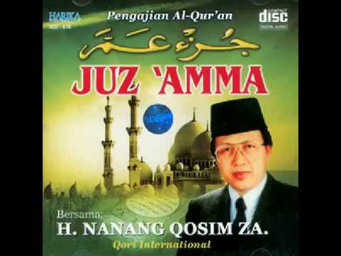 JUZ AMMA MERDU SURAH PENDEK | H. Nanang Qosim ZA | qori internasional | full juz 30