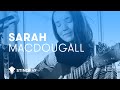 Sarah macdougall  i wanna see the light lost from your eyes live session