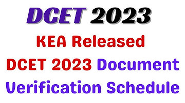 DCET 2023 Document Verification Schedule Released |Document Verification Date DCET 2023 | KEA Update