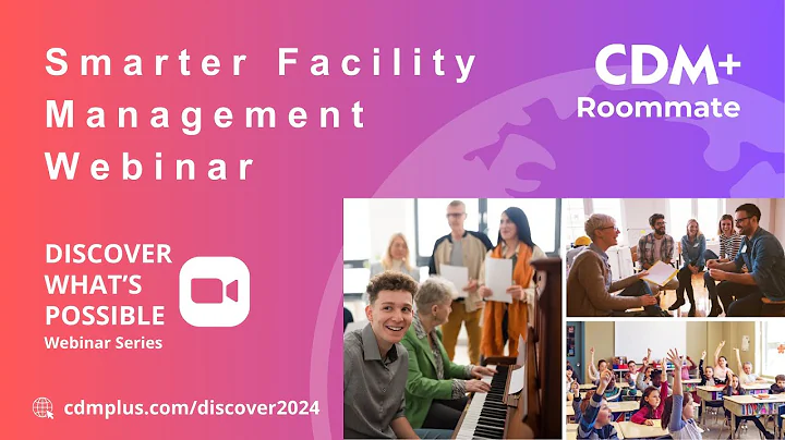 Smarter Facility Management Webinar | Discover CDM+ Roommate