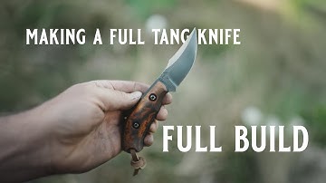 Making a Full Tang Knife