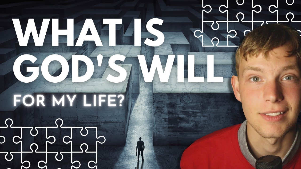 How to Know God's Will for Your Life - YouTube