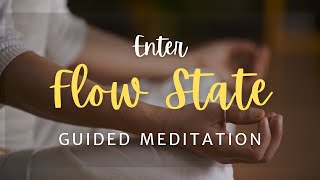 Boost Productivity: Enter FLOW State Meditation (Just in 8 MINUTES!)