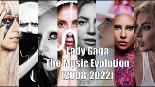 Lady Gaga  The Music Evolution (2008  2022)