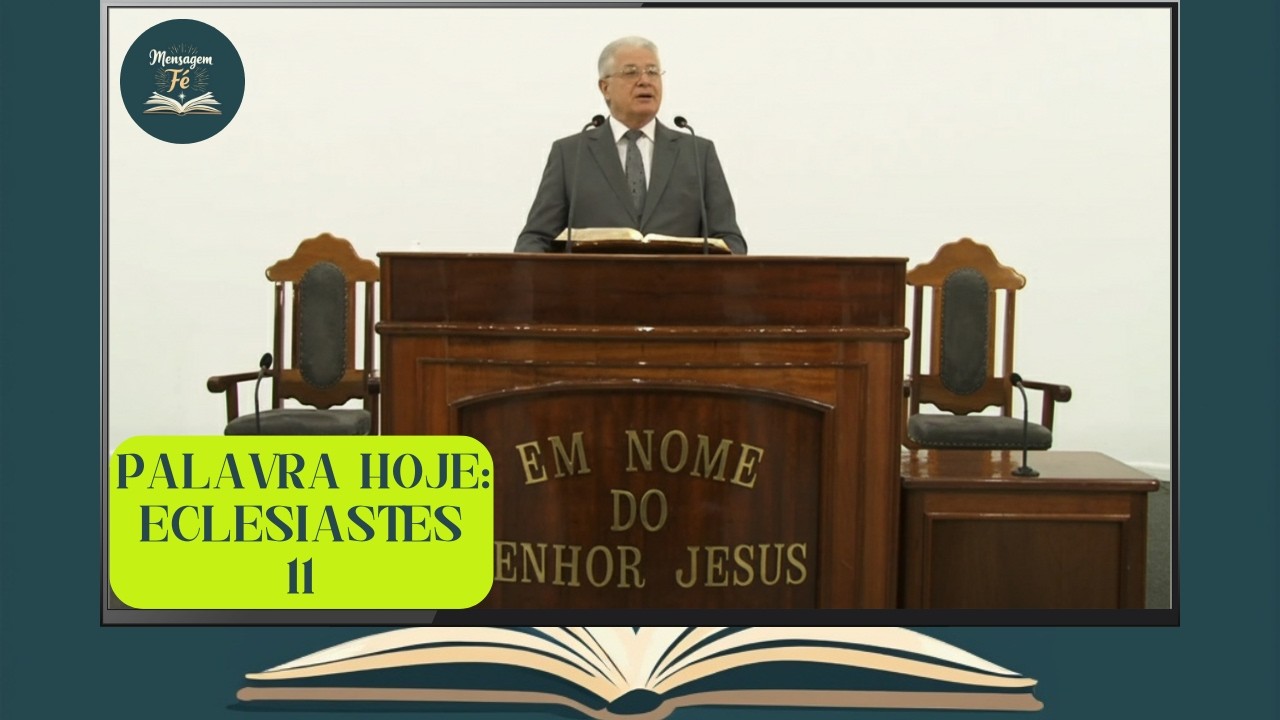 Mensagem de Fé ONLINE – Eclesiastes 11