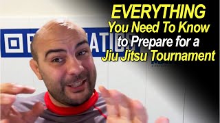 Everything You Need To Know to Prepare for a Jiu Jitsu Tournament