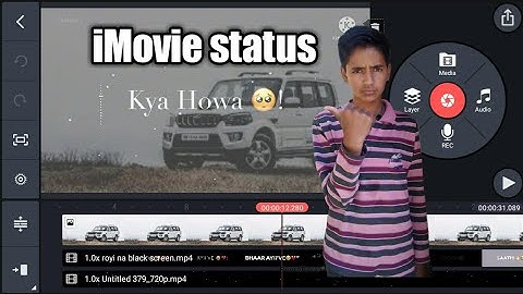 how To create a Trending whatsapp status video in kinemasterll iMovie status Tutorail part 1