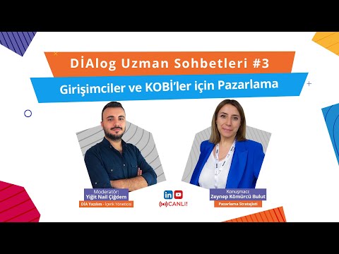 Girişimciler ve KOBİ&rsquo;ler için Pazarlama - DİAlog Uzman Sohbetleri #3 Konuk: Zeynep Kömürcü Bulut