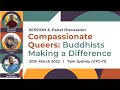 Compassionate queers part 3 ven tashi choedup  kaushaul ranasinghe  kyle neo for rainbodhi online