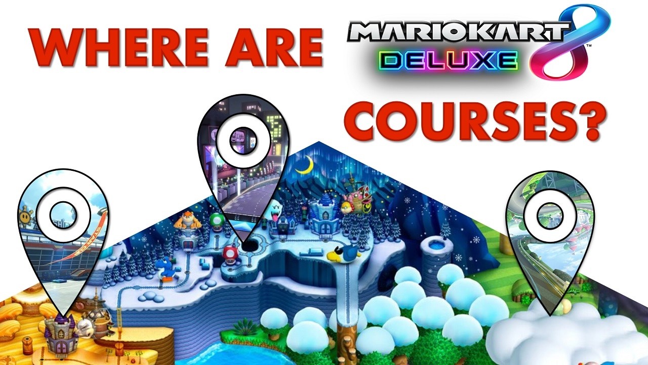 Where are Mario Kart 8 Courses Located in the Mario World?
