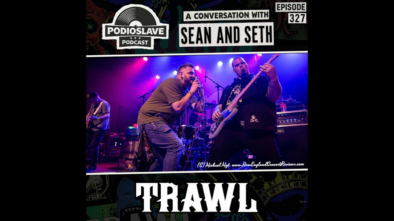 Ep 327: A (New) Conversation with Seth and Sean of Trawl