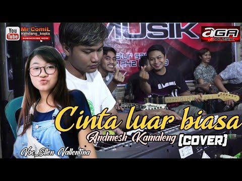 #cintaluarbiasa#terbaru-cinta-luar-biasa-andmesh-kamaleng---versi-koplo(cover)voc_ellen---aga-musik