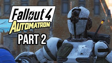 Fallout 4 Automatron Gameplay Walkthrough Part 2 - HEADHUNTING