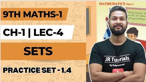 9th Maths 1 | Chapter 1 | Sets | Practice Set 1.4 | Lecture 4 | Maharashtra Board | JR Tutorials |