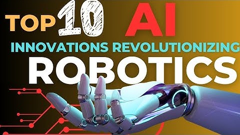 Top10 AI Innovations Revolutionizing Robotics 2024 |AI_REVOLUTION