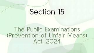 Section 15 of The Public Examinations (Prevention of Unfair Means) Act, 2024