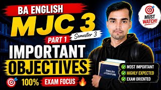 English MJC : 3 || Semester 3rd || Most important objectives 
