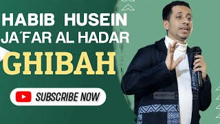 Habib Jafar ghibah Part1
