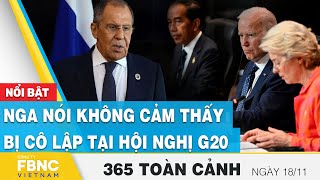 Tin Sáng 18\/11 | Nga nói không cảm thấy bị cô lập tại hội nghị G20 | FBNC