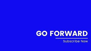 Go Forward!