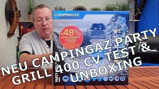 NEU: Gasgrill Campingaz PartyGrill 400CV - Unboxing - Test - Handling / Teil 1