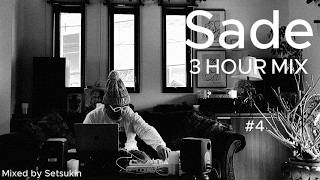 Sade Dj Mix Vol4 3h23m  Ultimate Long Mix  Smooth Soul Jazz U0026 Lounge Classics  Setsukin