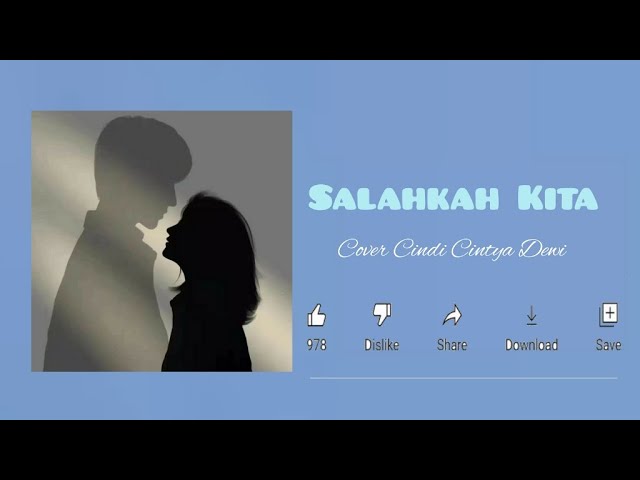 Salahkah Kita  Cover Cindi Cintya Dewi Music || Cover || Lirik Lagu class=