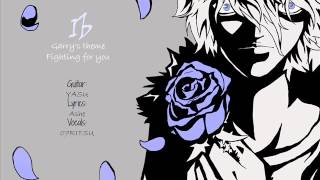(Ib) Garry's theme - Fighting for you [07RITSU]