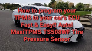 How to program your TPMS to your car's ECU Fast & Easy!! Autel MaxiTPMS TS508WF Tire Pressure Sensor