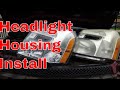 Chevy Equinox Headlight housing replacement