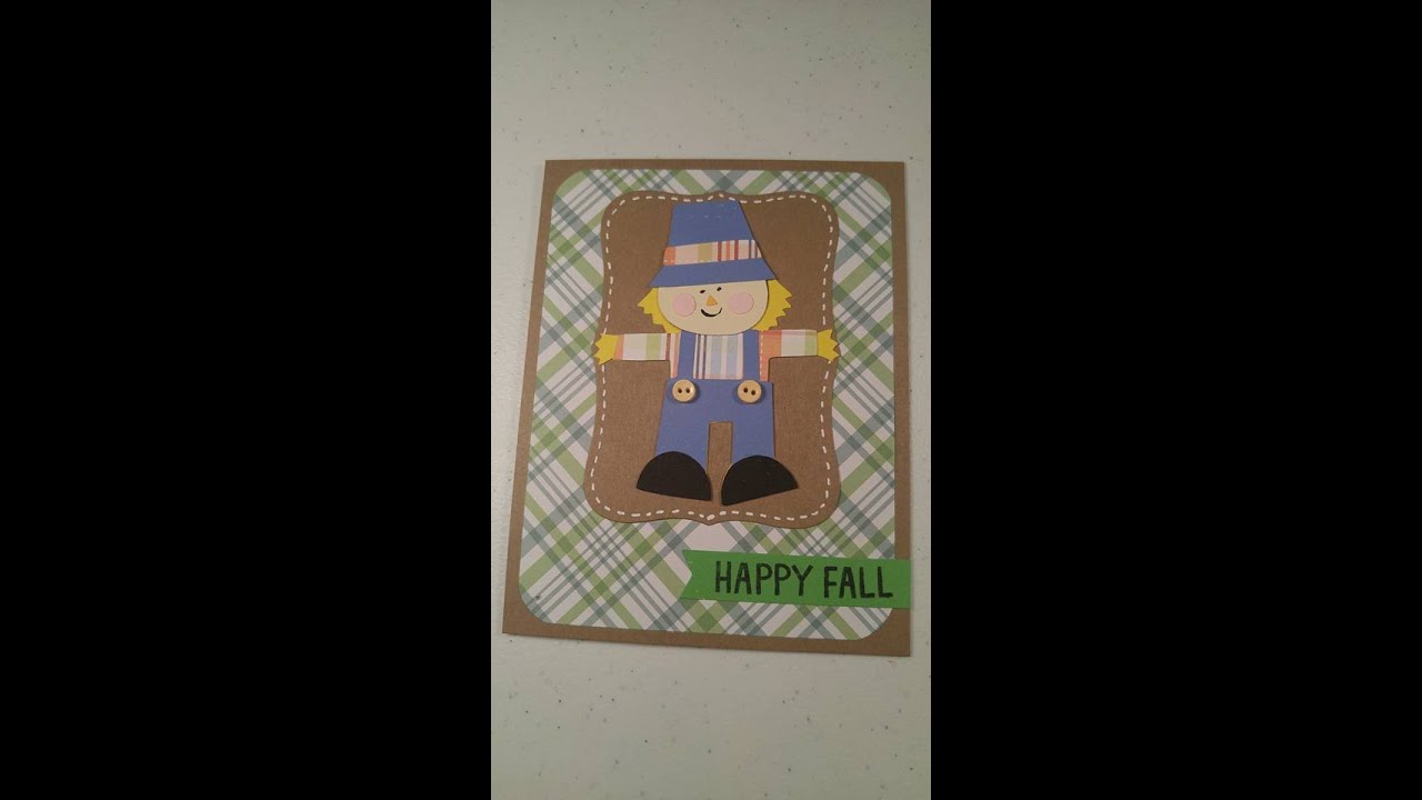 Cricut Simply Charmed Scarecrow Happy Fall Card 2016
