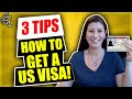 HOW TO GET A VISA NOW! 3 TIPS to get a US VISA to work in the United States.