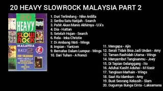 20 HEAVY SLOWROCK MALAYSIA PART 2