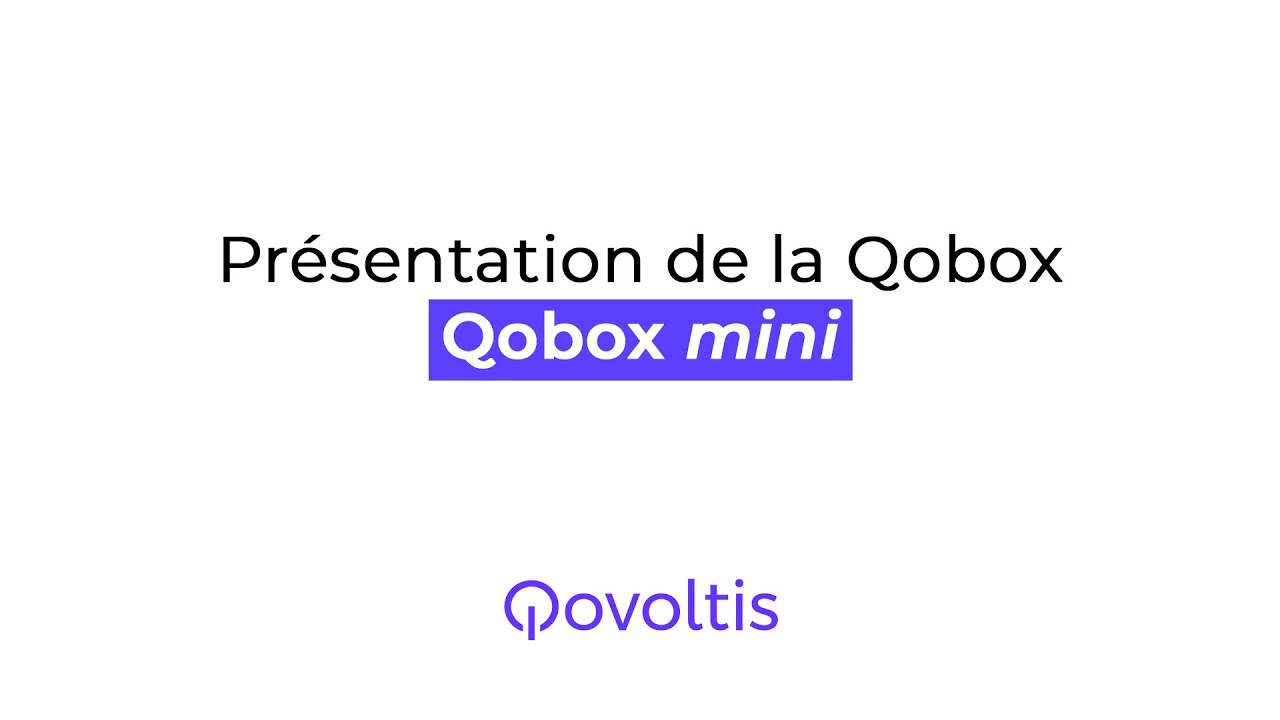 Présentation de la Qobox mini