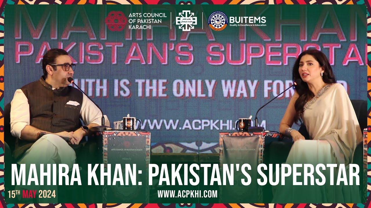 Mahira Khan: Pakistan's Superstar | Pakistan Literature Festival Quetta | Arts Council Karachi