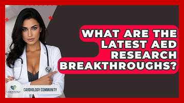 What Are The Latest AED Research Breakthroughs? - Cardiology Community