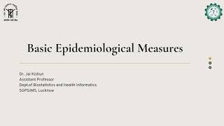 Basic Epidemiological Measures, Dr  Jai Kishun
