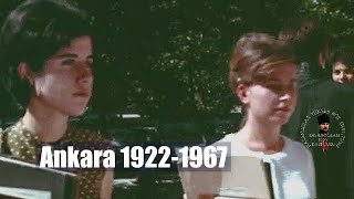  1922-1967 Yılları Arası Nostaljik Görüntüleriyle Ankara Ve Tarihi