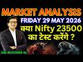 Nifty Prediction Sensex Analysis for Tomorrow FRIDAY 29 MAY 2026 | Nifty 50 Bank Nifty Tomorrow