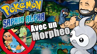 Finir Pokemon Saphir Alpha avec un Morpheo